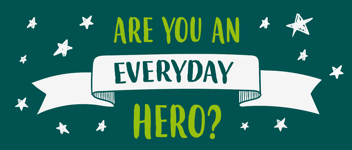 Are you an everyday hero? Join the Welbeing team!